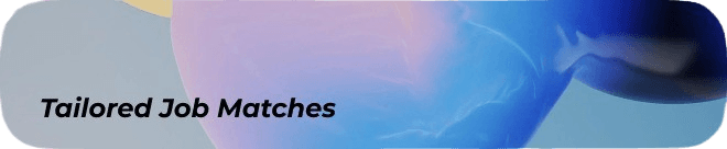 Tailored Job Matches